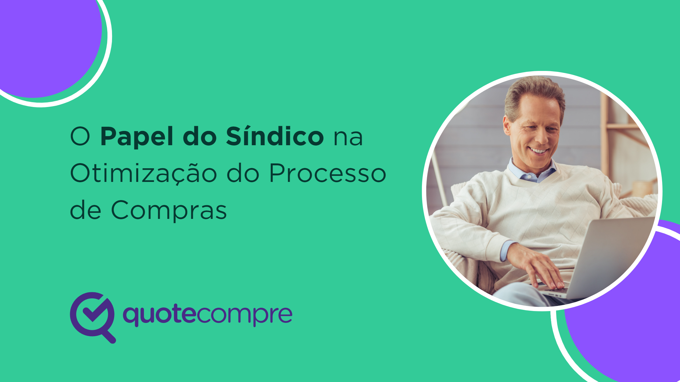 O papel do Síndico no processo de compras pelo Condomínio